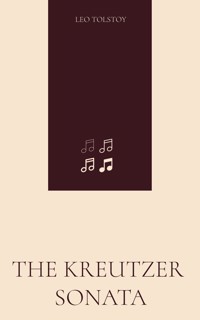 The Kreutzer Sonata - Leo Tolstoy - ebook