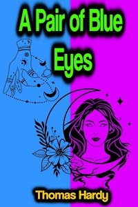 A Pair of Blue Eyes - Thomas Hardy - ebook
