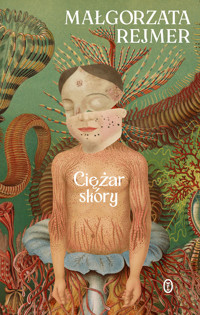 Ciężar skóry - Małgorzata Rejmer - ebook + audiobook + książka