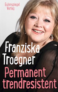 Permanent trendresistent - Franziska Troegner - ebook