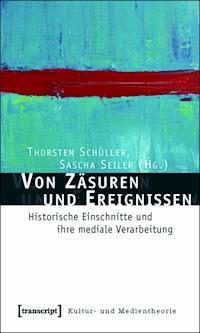 Von Zäsuren und Ereignissen -  - ebook
