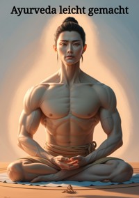 Ayurveda leicht gemacht - Ulrich Orlowski - ebook