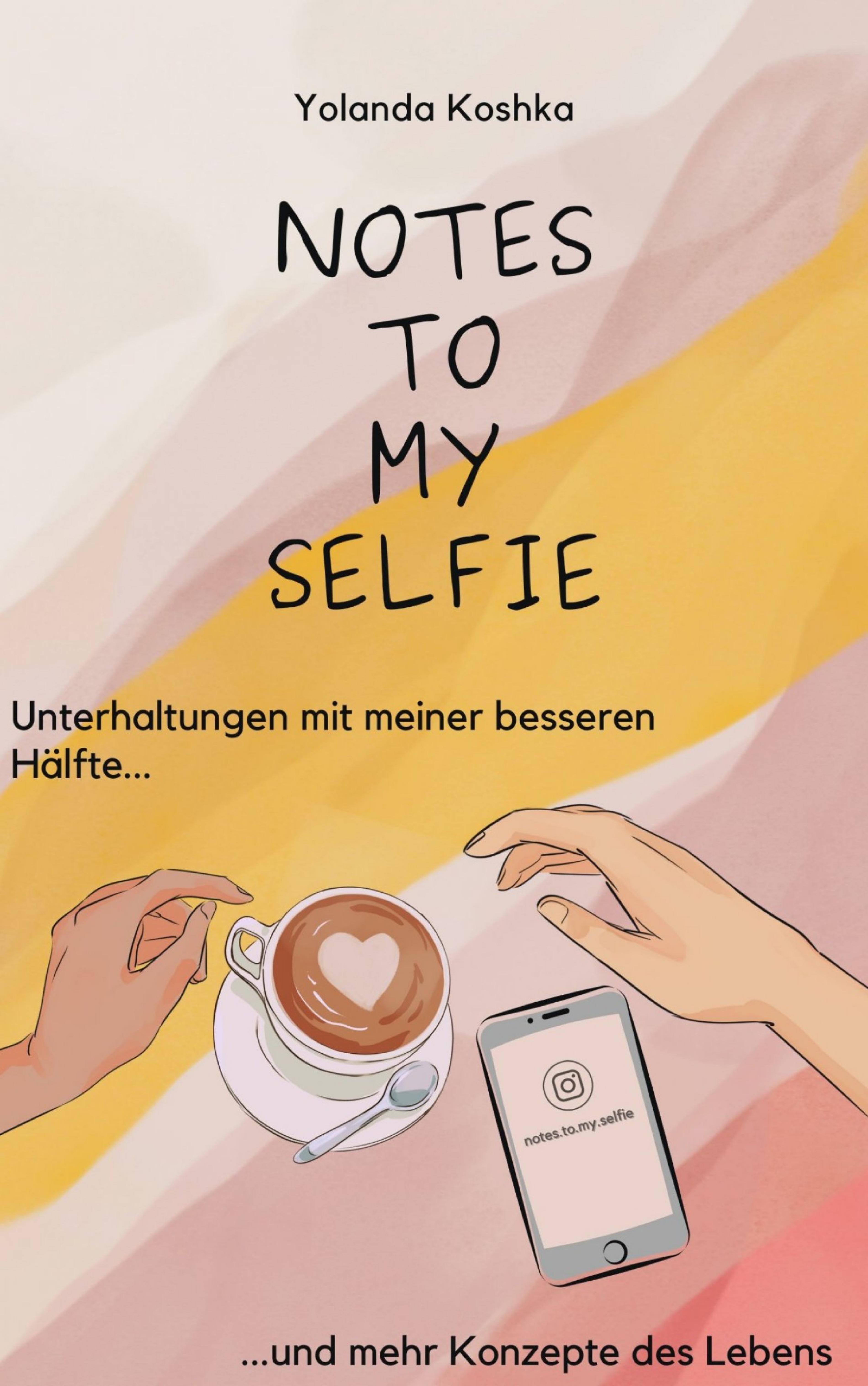 Notes to my Selfie