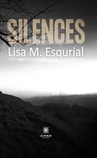 Silences - Lisa M. Esqurial - ebook