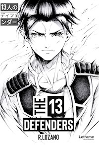 The 13 defenders - R. Lozano - ebook