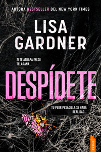 Despídete - Lisa Gardner - ebook