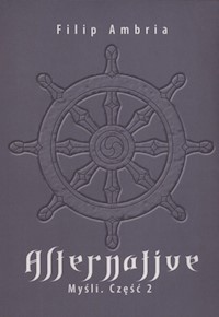 Alternative Myśli Część 2 - Ambria Filip - książka