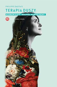 Terapia duszy. Uzdrowienie i rozwój wewnętrzny - Dautais Philippe - ebook