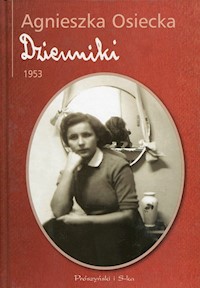 Dzienniki 1953 - Agnieszka Osiecka - ebook + książka