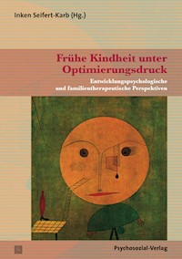 Frühe Kindheit unter Optimierungsdruck -  - ebook