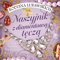 Rodzina Lubawskich T. 2. Naszyjnik z diamentową tęczą - Zakrzewska Agnieszka - ebook + audiobook