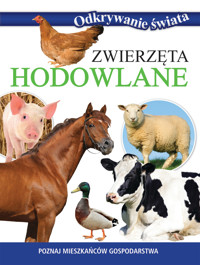 Odkrywanie świata. Zwierzęta hodowlane - praca zbiorowa, Agnieszka Garda (tłum.) - książka