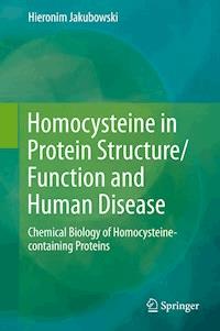 Homocysteine in Protein Structure/Function and Human Disease - Hieronim Jakubowski - ebook