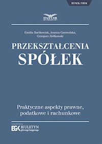 Przekształcenia spółek - Bartkowiak Emilia , Gawrońska Joanna , Ziółkowski Grzegorz - książka