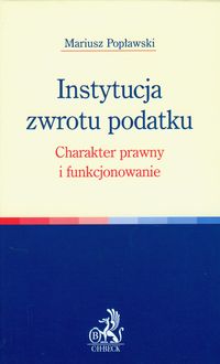 Instytucja zwrotu podatku - Mariusz Popławski - książka