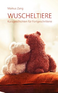 Wuscheltiere - Markus Zang - ebook