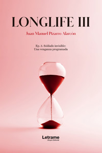 Longlife III - Juan Manuel Pizarro Alarcón - ebook