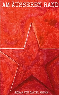 Am äusseren Rand - Daniel Krumm - ebook