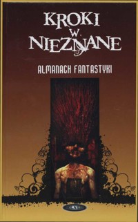 Kroki w nieznane. Almanach Fantastyki 2009 - Mirek Obarski [redakcja] - ebook