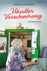 Uhudler-Verschwörung - Thomas Stipsits - ebook