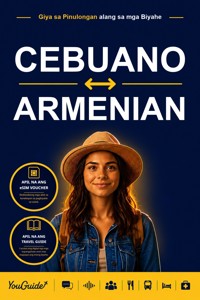The Language Guide for Travelers - Cebuano to Armenian - YouGuide - ebook