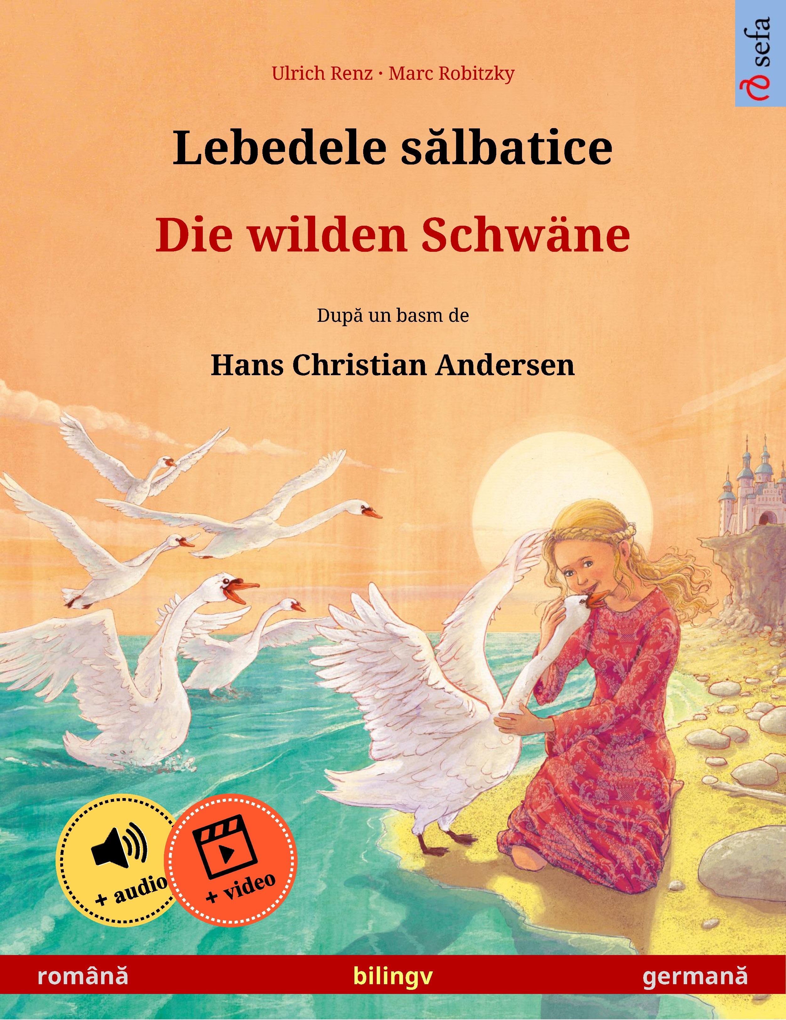 Lebedele s?lbatice – Die wilden Schwäne (român? – german?)