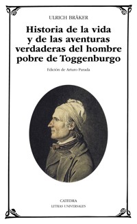 Historia de la vida y de las aventuras verdaderas del hombre pobre de Toggenburgo - Ulrich Bräker - ebook