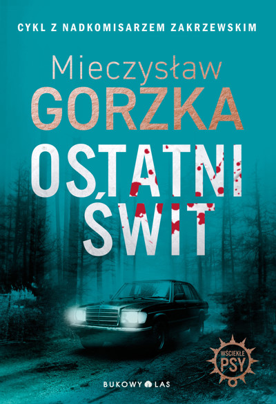 Okładka książki Ostatni świt. Wściekłe psy
