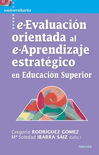 e-Evaluación orientada al e-Aprendizaje estratégico en Educación Superior - Mª Soledad Sáiz Ibarra - ebook