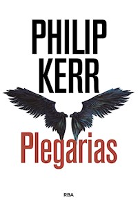 Plegarias - Philip Kerr - ebook