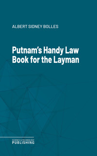 Putnam's Handy Law Book for the Layman - Albert Sidney Bolles - ebook