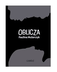 Oblicza - Mularczyk Paulina - książka
