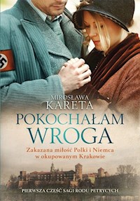 Pokochałam wroga - Mirosława Kareta - ebook + książka