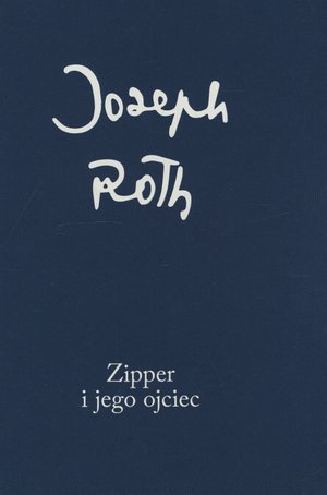 Zipper i jego ojciec - Joseph Roth - książka
