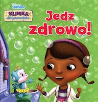 Klinika dla pluszaków Jedz zdrowo! Disney Junior - Higginson Sheila Sweeny - książka
