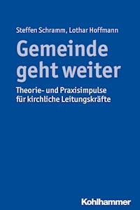 Gemeinde geht weiter - Steffen Schramm - ebook