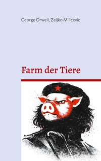 Farm der Tiere - George Orwell - ebook
