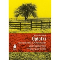 Opłotki. Zapiski z pałętania się po pograniczach - Monika Radzikowska - książka