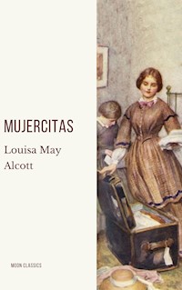 Mujercitas - Louisa May Alcott - ebook