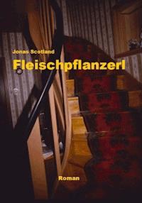 Fleischpflanzerl - Jonas Scotland - ebook