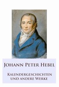 Kalendergeschichten - Johann Peter  Hebel - ebook
