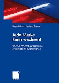Jede Marke kann wachsen! - Ralph Krüger - ebook