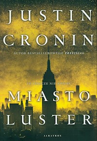 Miasto luster - Justin Cronin - książka