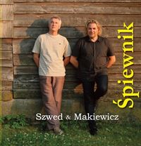 Szwed & Makiewicz Śpiewnik - Szwed Tomasz, Makiewicz Cezary - książka