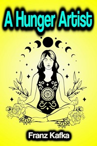 A Hunger Artist - Franz Kafka - ebook