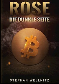 Rose - Die dunkle Seite - Stephan Wellnitz - ebook