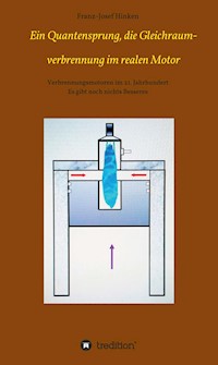 Ein Quantensprung, die Gleichraumverbrennung im realen Motor - Franz-Josef Hinken - ebook