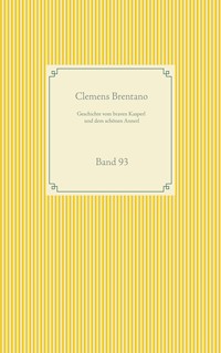 Geschichte vom braven Kasperl und dem schönen Annerl - Clemens Brentano - ebook