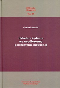 Składnia żądania we współczesnej polszczyźnie mówionej - Laboda Janina - książka