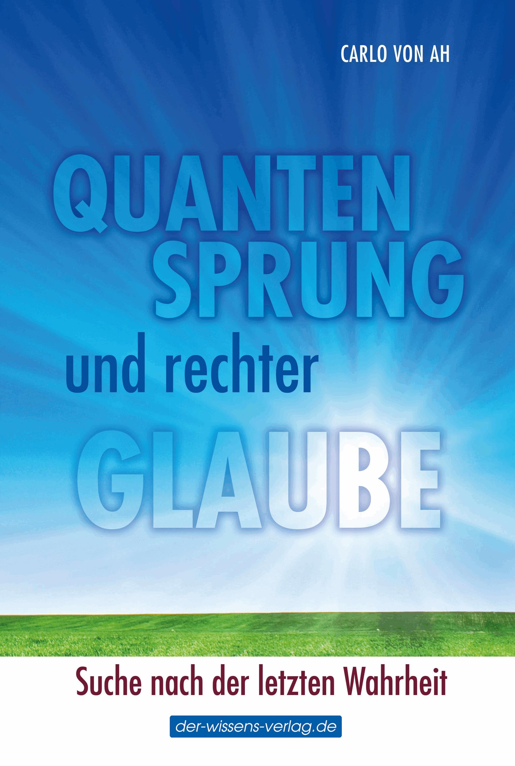 Quantensprung und rechter Glaube